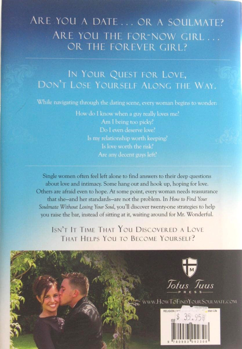 How to Find Your Soulmate Without Losing Your Soul