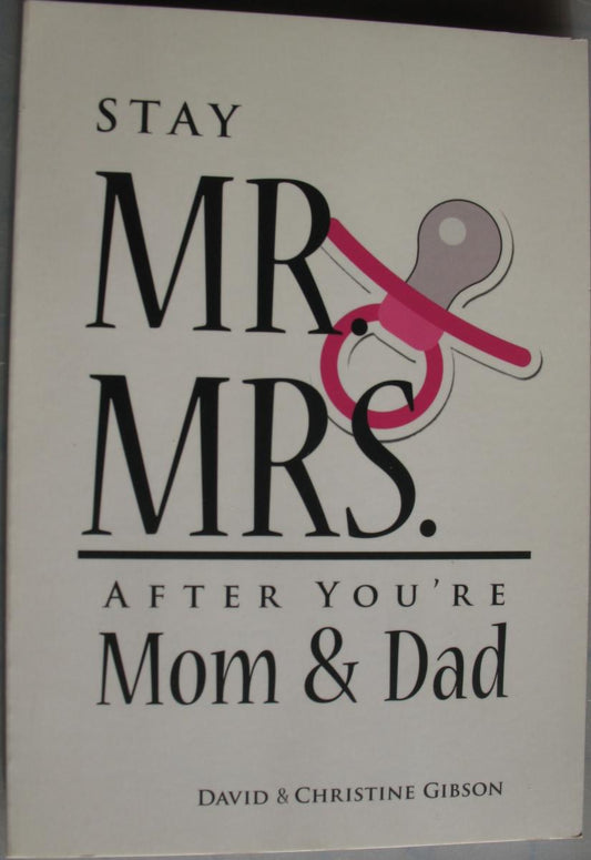 Stay Mr. and Mrs. After Your Mom and Dad