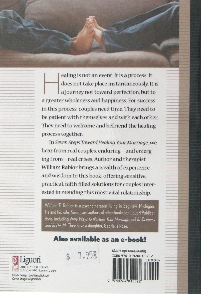 Seven Steps Toward Healing Your Marriage