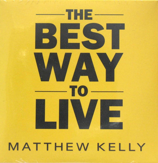 The Best Way To Live - CD Talk by Matthew Kelly