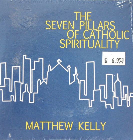 The Seven Pillars of Catholic Spirituality - CD Talk by Matthew Kelly