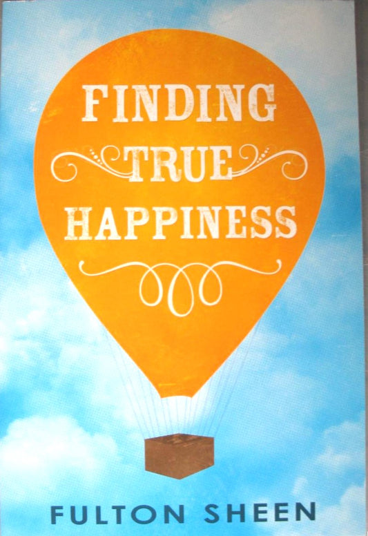 Finding True Happiness