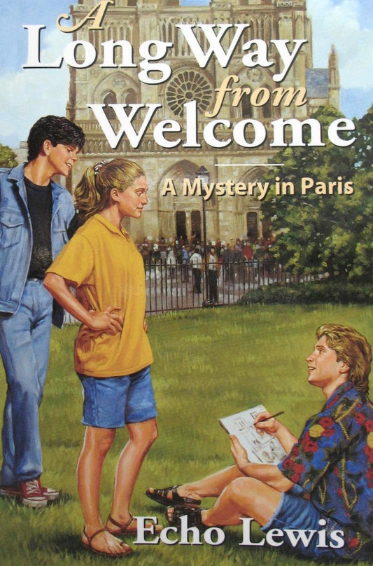 A Long Way From Welcome : A Mystery in Paris