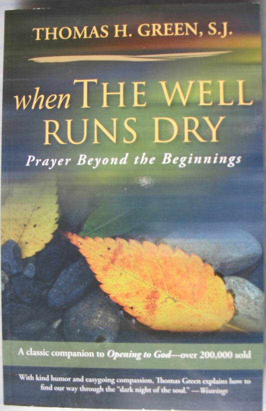 When the Well Runs Dry - Prayer Beyond the Beginnings