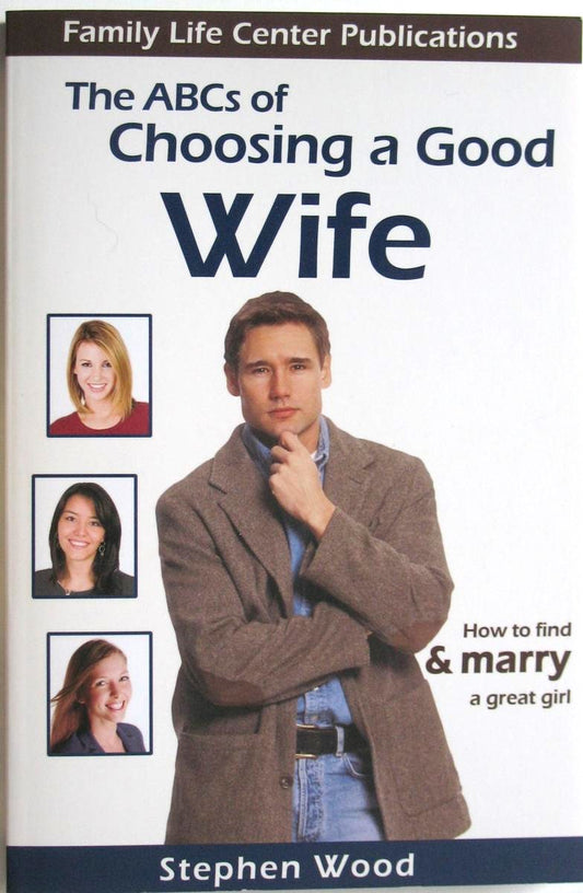 ABCs of Choosing a a Good Wife