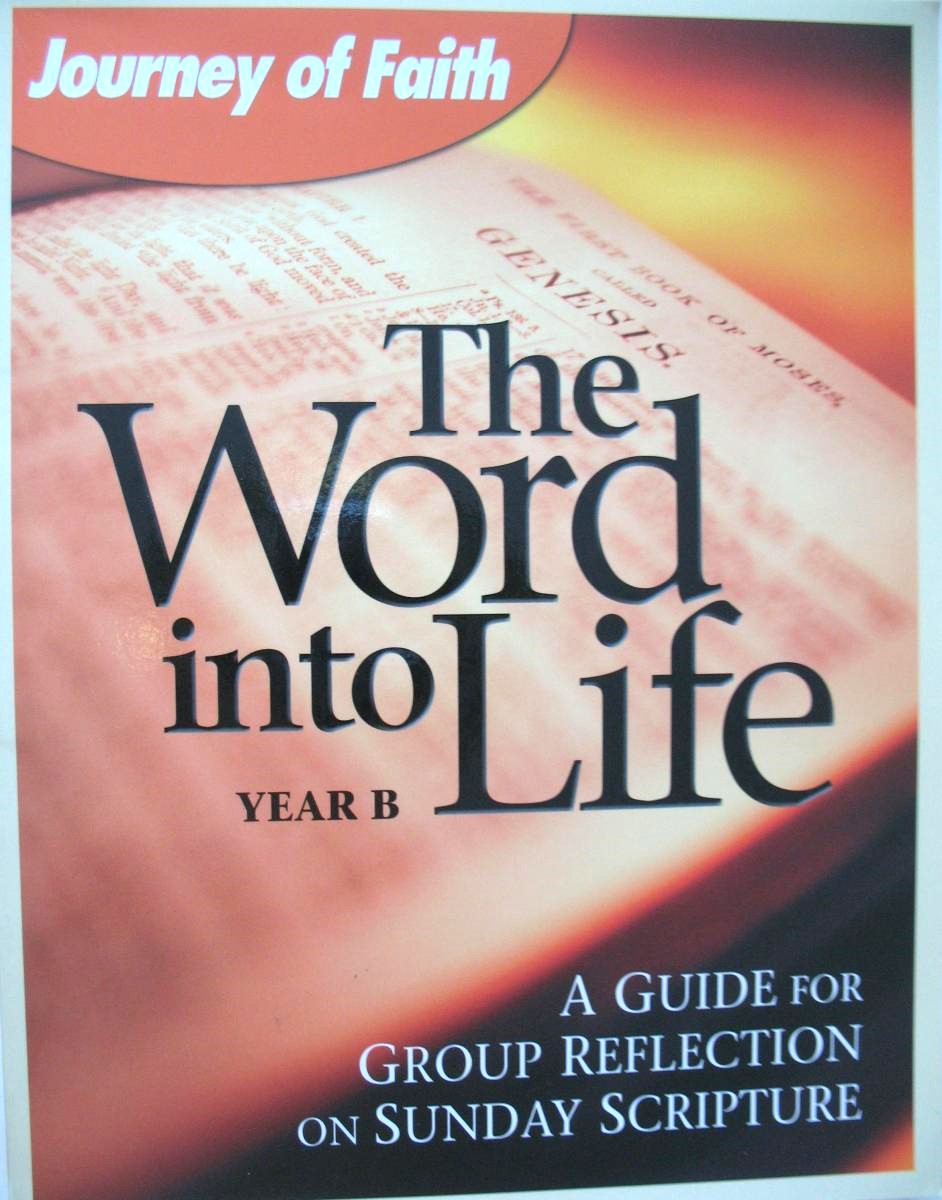 The Word into Life : A Guide for Group Reflection on Sunday Scripture