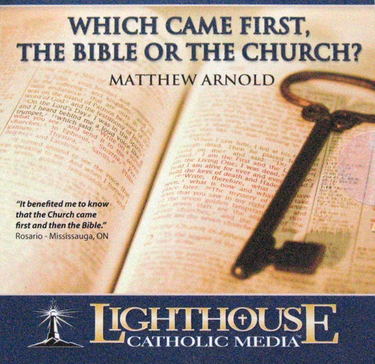 Which Came First, the Bible or the Church? - CD Talk by Matthew Arnold