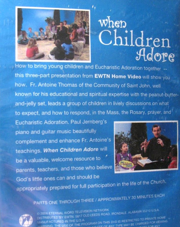 When Children Adore - DVD ( Eucharistic Adoration) - EWTN