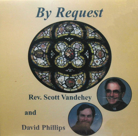 By Request - Music CD by Rev. Scott Vandehey & David Phillips