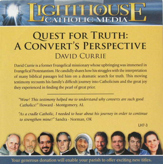 Quest for Truth: A Convert's Perspective - CD Talk by David Currie
