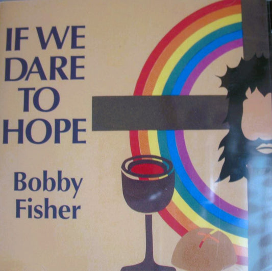 Bobby Fisher - If We Dare to Hope - Music CD