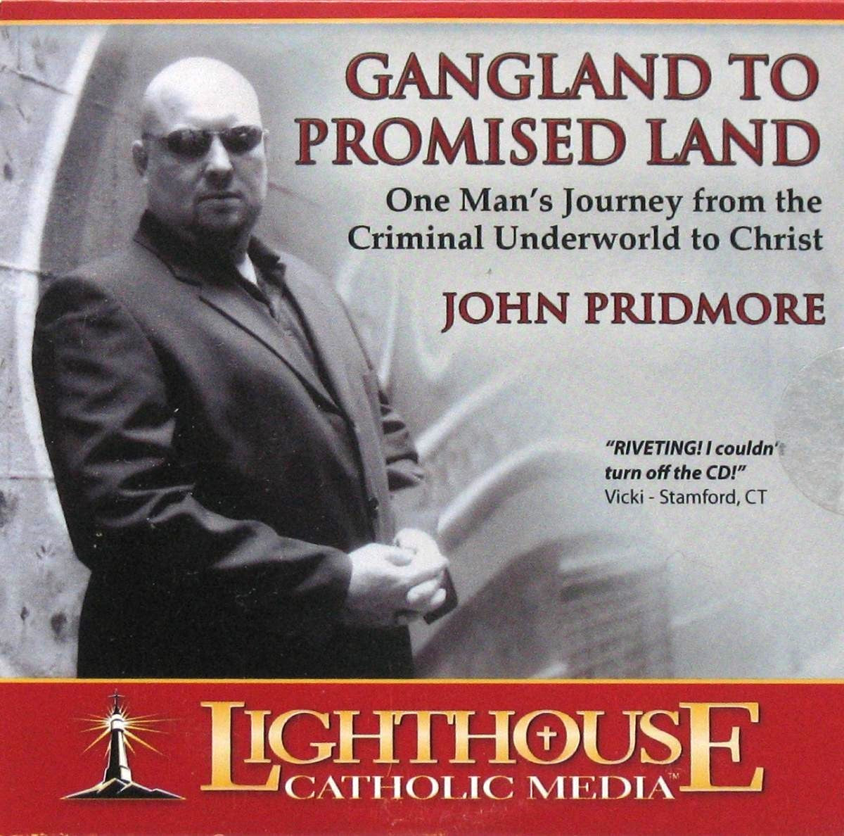 Gangland to Promised Land:  from Criminal Underworld to Christ - CD Talk by John Pridmore