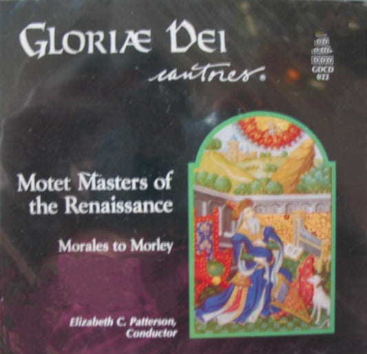 Gloriae Dei Cantores - Motet Masters of the Renaissance : Morales to Morley - Music CD