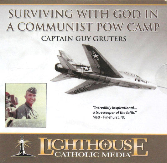 Surviving with God in a Communist POW Camp - CD Talk by Captain Guy Gruters