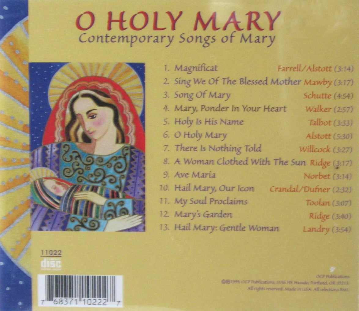 O Holy Mary : Contemporary Songs of Mary by Various Artists - Music CD