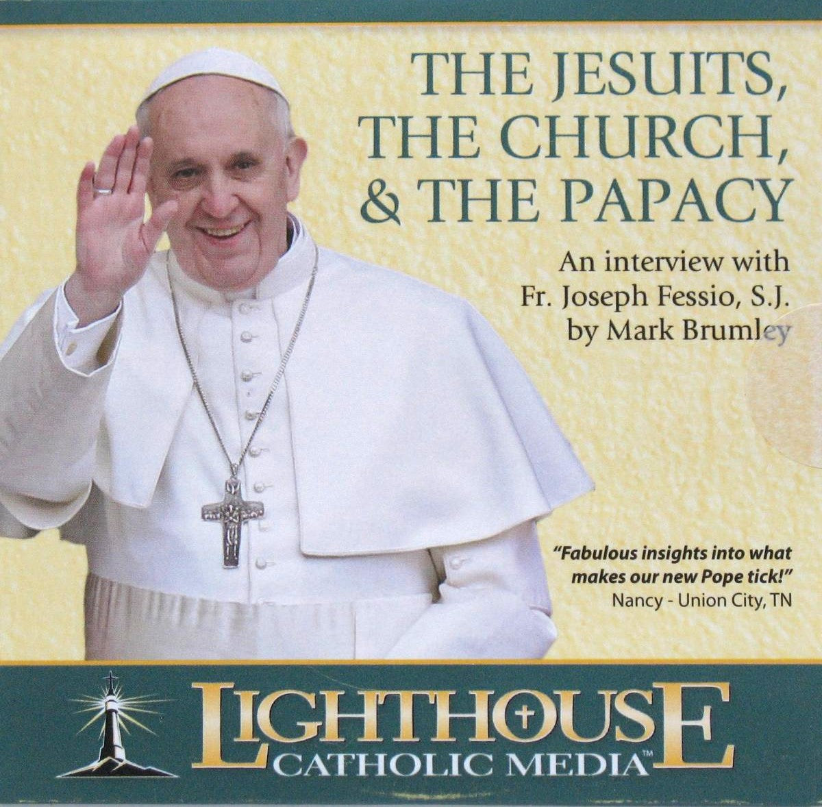 Fessio, Fr. Joseph - The Jesuits, The Church, & The Papacy - CD Talk