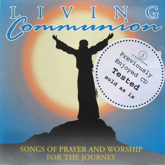 Living Communion - Songs of Prayer & Worship for the Journey - Demo - Used