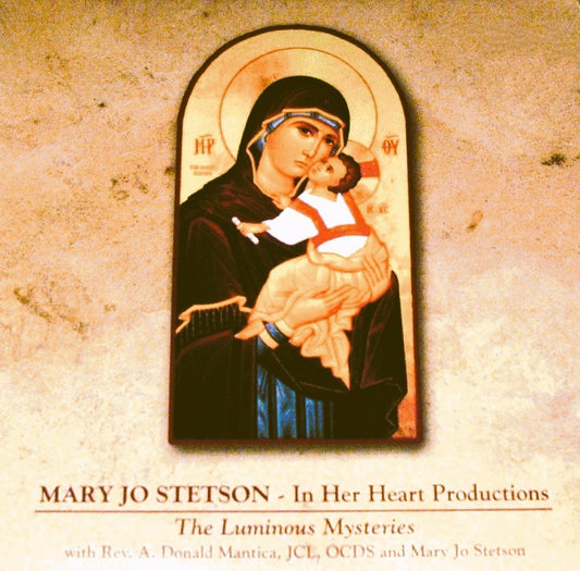 Mary Jo Stetson - The Luminous Mysteries of the Rosary CD