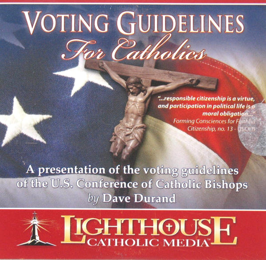 Voting Guidelines For Catholics - CD Talk by Dave Durand